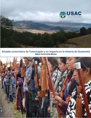 Alcaldía Comunitaria de Totonicapán y su Impacto en la Historia de Guatemala