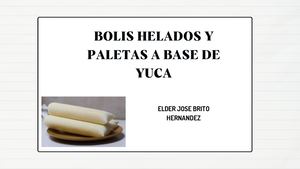 Bolis Y Paletas De Yuca
