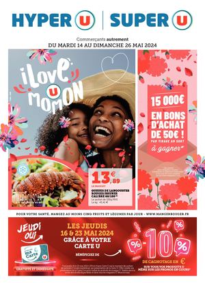 CATALOGUE DU MARDI 14 AU DIMANCHE 26 MAI - HYPER U SUPER U