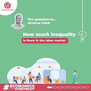 Inequalities on the labor market by Andrew Clark