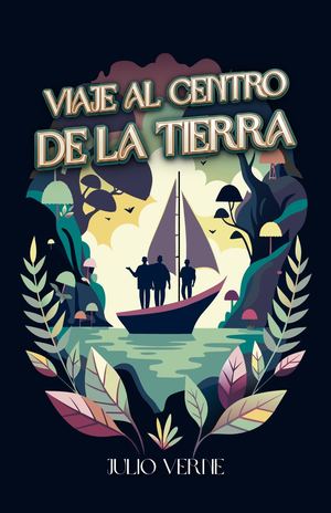 Viaje Al Centro De La Tierra