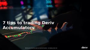 Accumulator Options Deriv trading tips