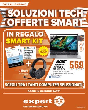Volantino Expert SOLUZIONI TECH OFFERTE SMART VALIDO DAL 2 AL 15 MAGGIO