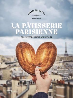 La Pâtisserie parisienne. 70 recettes au cœur de l'Histoire_Extrait