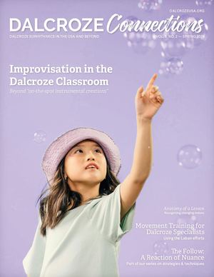 Dalcroze Connections, Vol. 8, No. 2 — Spring 2024