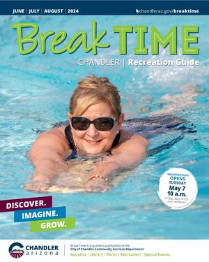 Summer 2024 Break Time by Chandler Parks & Recreation
