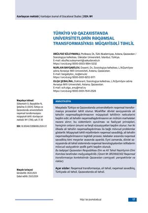 DIGITAL TRANSFORMATION OF UNIVERSITIES IN TÜRKİYE AND KAZAKHSTAN: COMPARATIVE ANALYSIS / TÜRKİYƏ VƏ QAZAXISTANDA UNİVERSİTETLƏRİN RƏQƏMSAL TRANSFORMASİYASI: MÜQAYİSƏLİ TƏHLİL