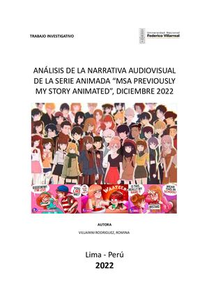 Trabajo Investigativo - ANÁLISIS DE LA NARRATIVA AUDIOVISUAL DE LA SERIE ANIMADA “MSA PREVIOUSLY MY STORY ANIMATED”, DICIEMBRE 2022