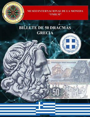 Billete De 50 Dracmas De Grecia Museo Internacional De La Moneda