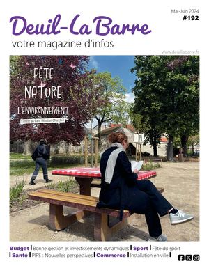 Deuil-La Barre Votre magazine d'infos / N°192 / Mai-Juin 2024