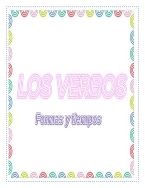 El verbo (formas y tiempos de los verbos).