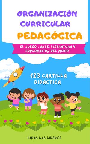 bases curriculares de la educación inicial y preescolar MEN. Páginas 109 a 137,