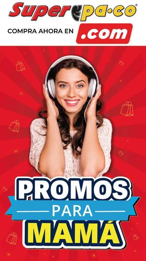 Catálogo Super Paco Promos Para Mamá 2024