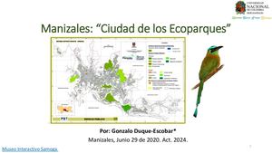 Manizales: La Ciudad de los Ecoparques
