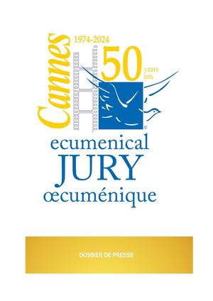 Dossier De Presse Jury œcuménique Cannes 2024