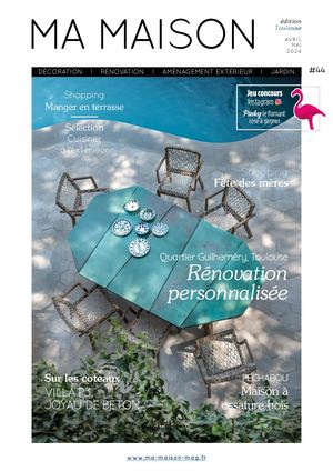 MA MAISON MAGAZINE édition TOULOUSE N°44