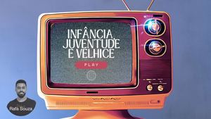 Infância, Juventude e Velhice