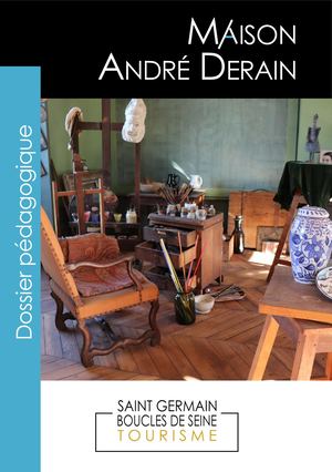 Dossier Pédagogique visite de la maison André Derain