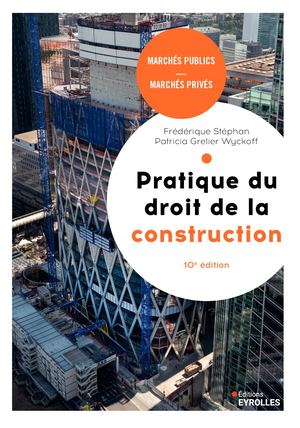 Pratique du droit de la construction - extrait