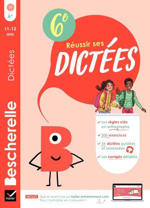 Bescherelle Réussir ses dictées 6e