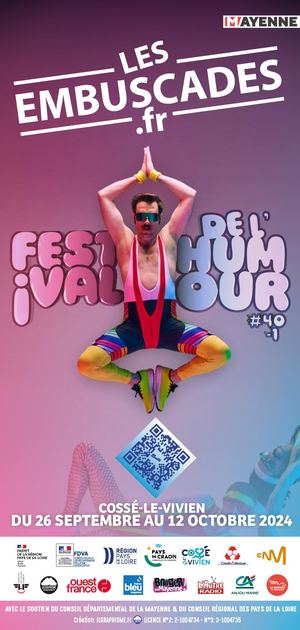 PROGRAMME DU FESTIVAL DE L'HUMOUR 2024 LES EMBUSCADES COSSE-LE-VIVIEN (53)