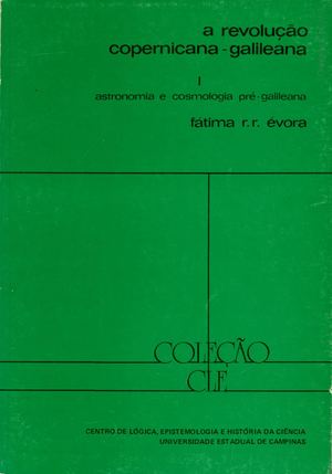 A Revolução Copernicana-Galileana: Astronomia e Cosmologia Pré-Galileana
