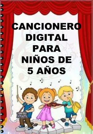 Cancionero Digital PA NIÑOS DE 5 Años