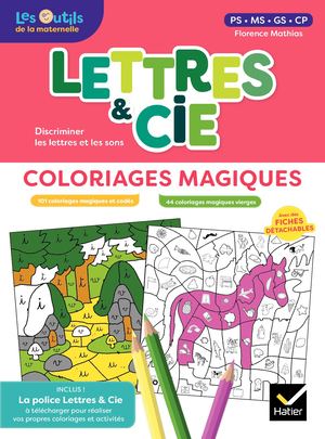 Lettres et Cie - Français PS-MS-GS-CP - Ed. 2024 - Coloriages magiques photocopiables