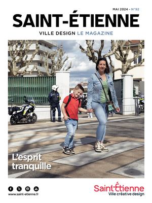 Saint-Étienne le magazine - Mai 2024