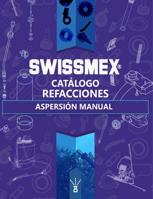 04 Catálogo de Refacciones  Aspersión Manual Swissmex Tomo 1
