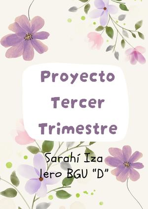Proyecto Tercer Trimestre Sarahi Iza 1ero BGU D