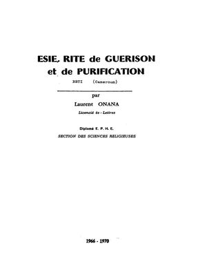 Esié, Rite De Guérison Et De Purification Beti, Etudié Par L. Onana, 1970