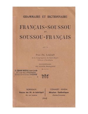 Grammaire Et Dictionnaire Français-Soussou Et Soussou - Français, Par Le R. P. Ph. Lacan, Cssp, 1942, ( PROV. JL-EM )