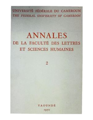 Yaoundé D'Après Zenker (1895), Par P. Laburthe-Tolra, In: Annnales De La Faculté Des Lettres Et Sciences Humaines De Yaoundé, Num. 2, 1970, ( PROV. DEFAP )