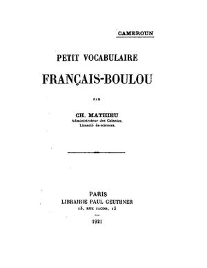 (Bulu) Petit Vocabulaire Français-Boulou, Par Ch. Mathieux, 1921