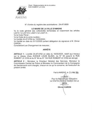 24-AT-0809 Arrêté D'abrogation De Réglementation De La Circulation Et Du Stationnement, Rue Robert Le Coq à Amiens, 24-AT-0762