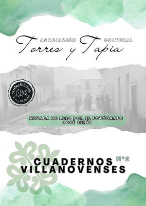 Cuadernos Villanovenses Nº2 Nevada De 1920 Por El Fotógrafo José Senís Dionisio Á Martín Nieto Y Alberto Carmona Gutiérrez