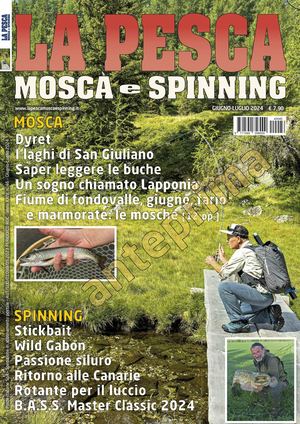 La Pesca Mosca e Spinning Giugno-Luglio 2024