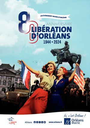 80ème anniversaire de la libération d'Orléans