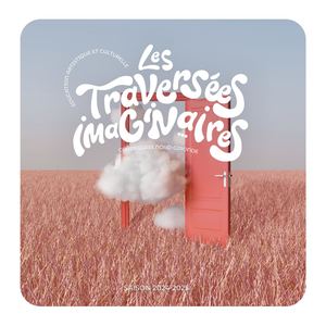 Brochure COTEAC Les traversées imaginaires - 2024-2025 - Grand Cubzaguais Latitude Nordi Gironde