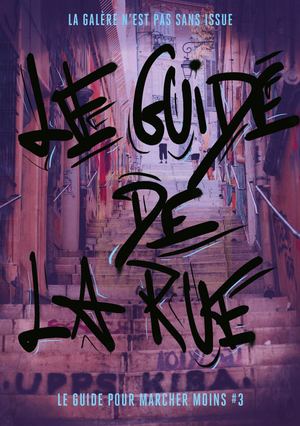 Le guide de la rue #3