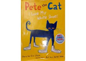 Pete The Cat I Love My White Shoes Book