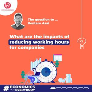 The question to... Kentaro Asai: What are the impacts of reducing working hours for companies