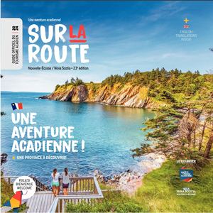 Sur la Route 2024: une aventure acadienne! Le guide officiel du tourisme acadien