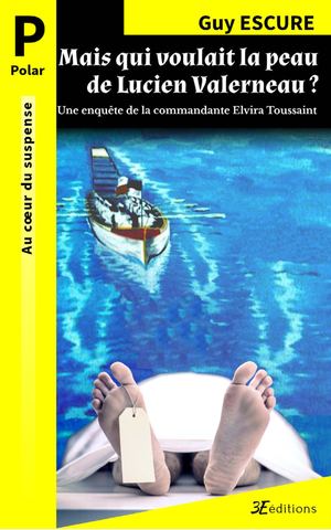 Mais qui voulait la peau de Lucien Valerneau ? Extrait