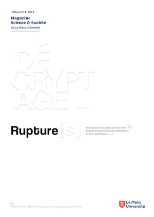 Décryptage #3 | Rupture[s]