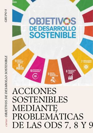 Acciones Sostenibles Mediante Problemáticas De La S Ods 7, 8 Y 9