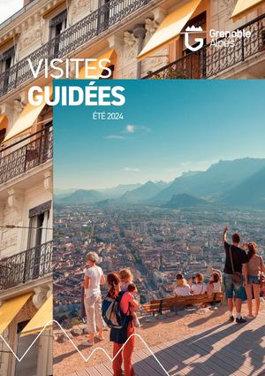 Guide visites guidées été 2024 Grenoble Alpes