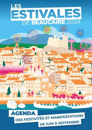 Beaucaire - Magazine Les Estivales 2024
