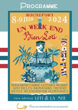 Programme du Festival un week end bien Loti 2024